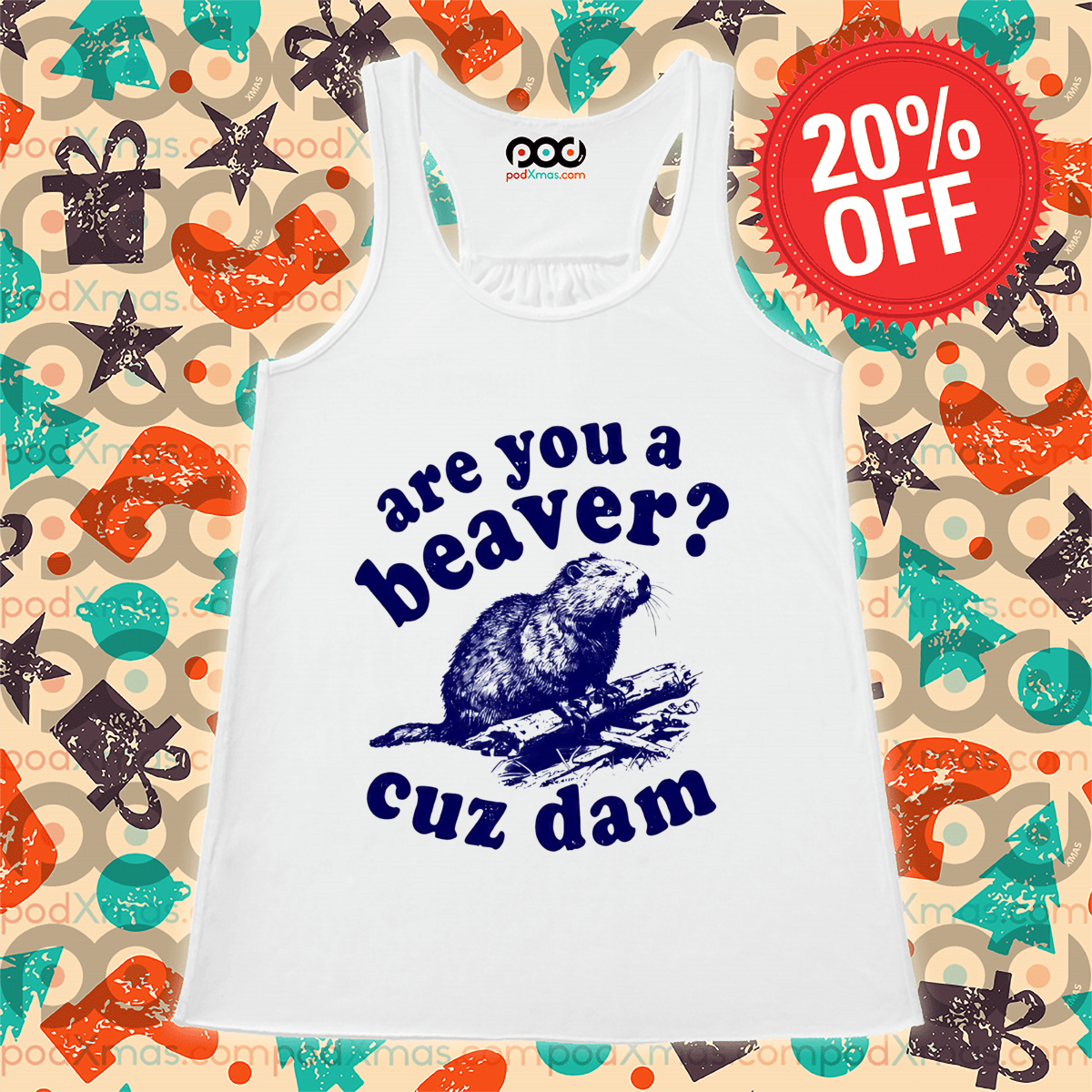 Are You A Beaver Cuz Dam Vintage Shirt