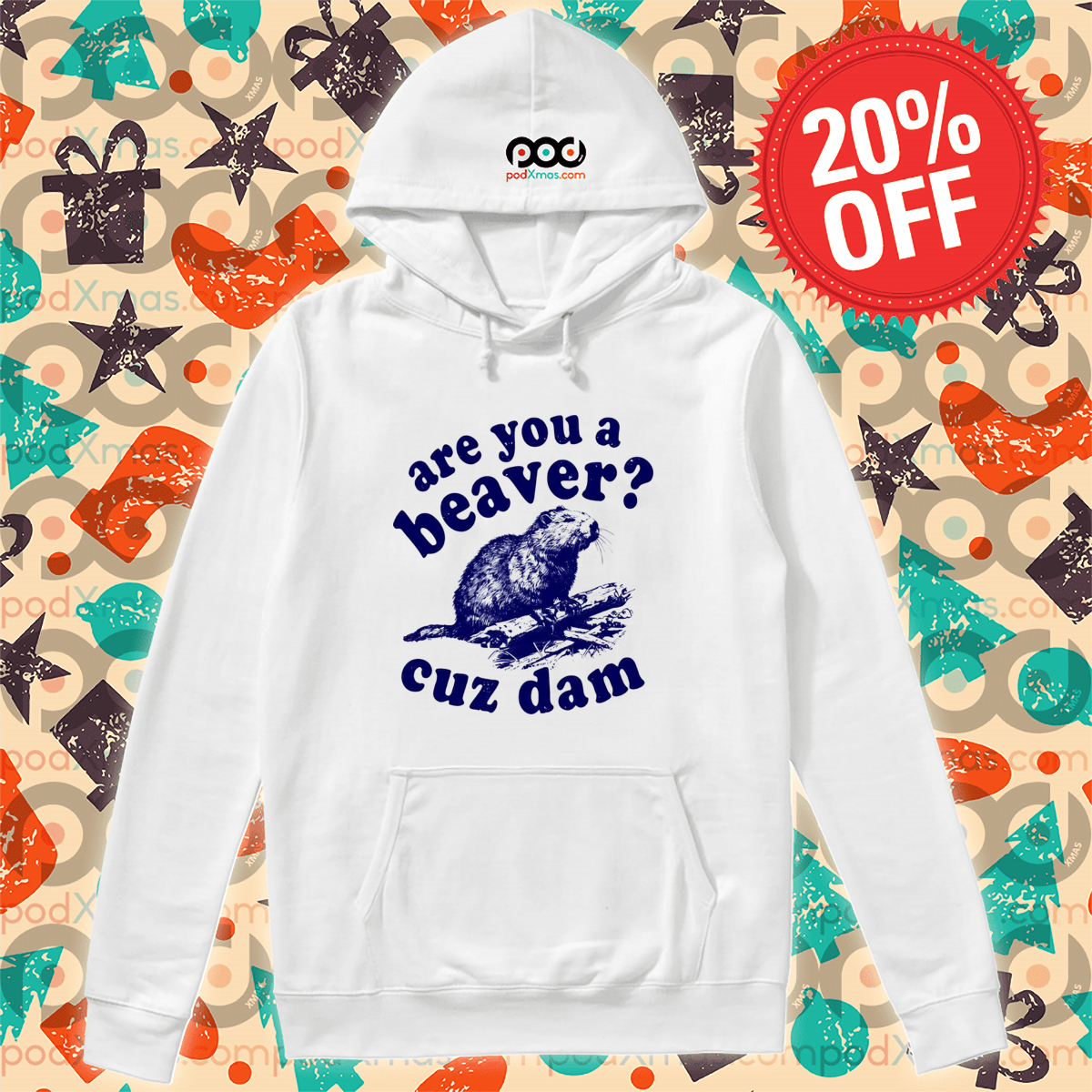Are You A Beaver Cuz Dam Vintage Shirt