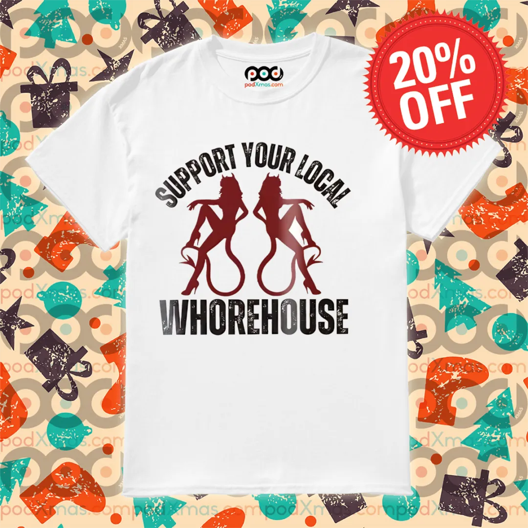 Devil Support Your Local Whorehouse Vintage Shirt