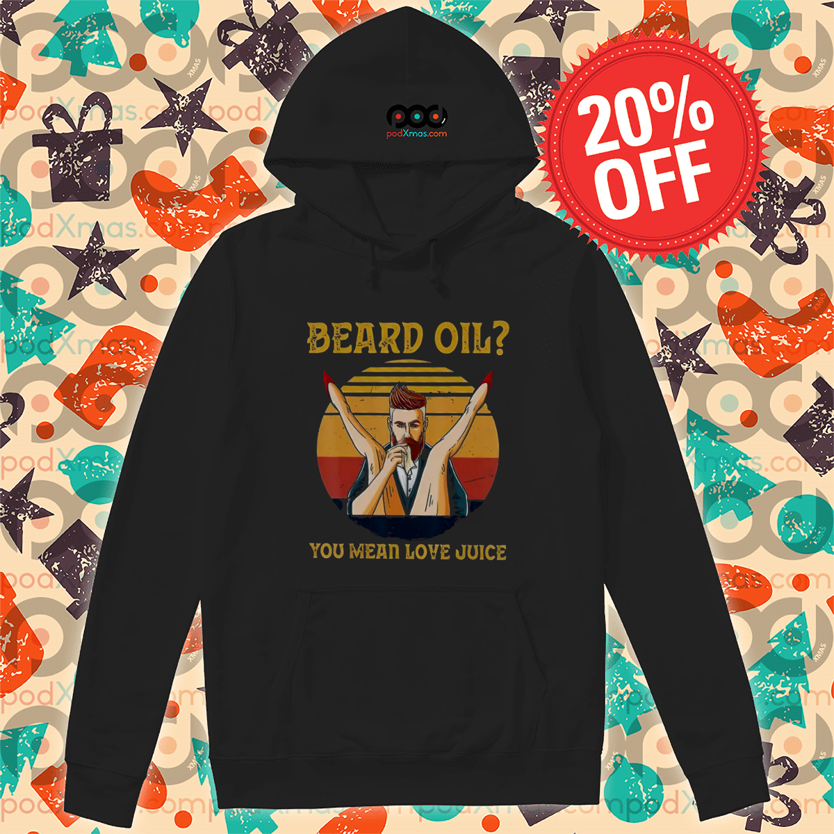 Beard Oil You Mean Love Juice Vintage 2024 Shirt