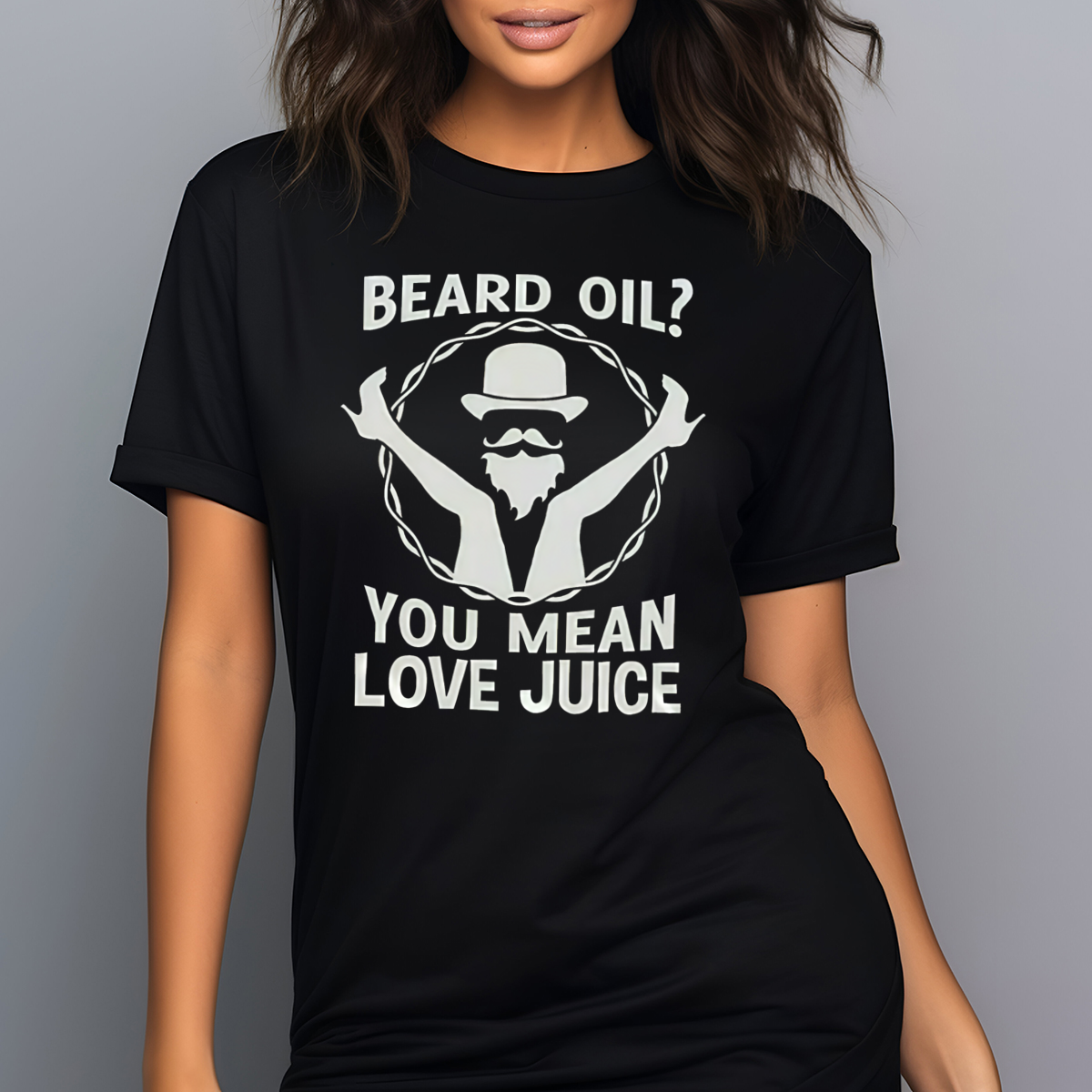 Beard Oil You Mean Love Juice 2024 Shirt