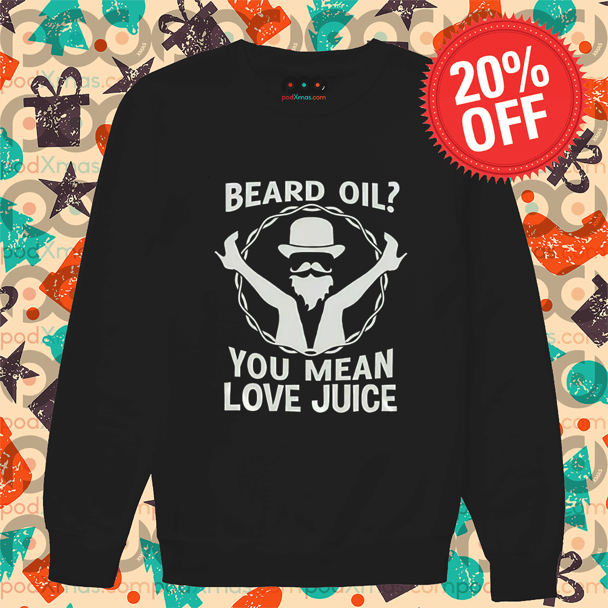 Beard Oil You Mean Love Juice 2024 Shirt