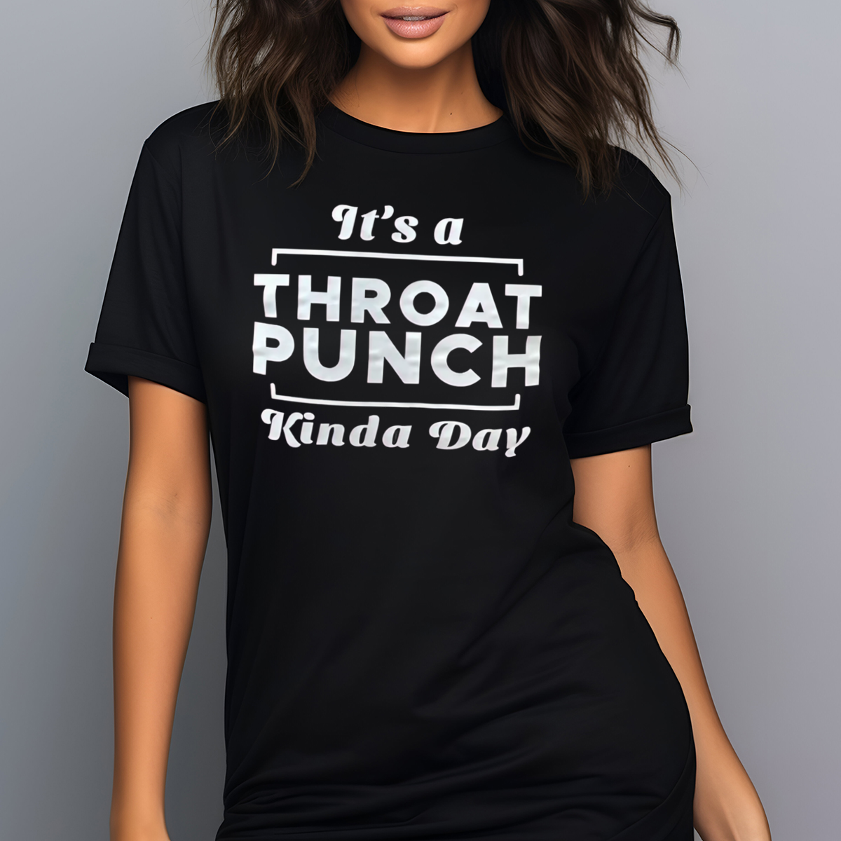 It's A Throat Punch Kinda Day Shirt