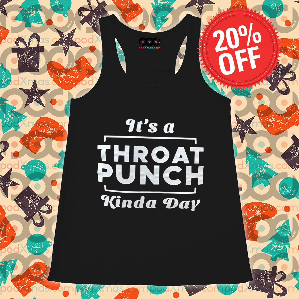 It's A Throat Punch Kinda Day Shirt