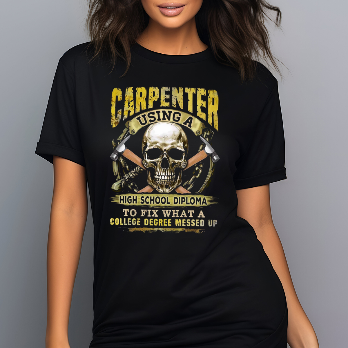 Skull Carpenter Using A High School Diploma To Fix What A College Degree Messed Up Shirt Skull Carpenter Using A High School Diploma To Fix What A College Degree Messed Up Shirt