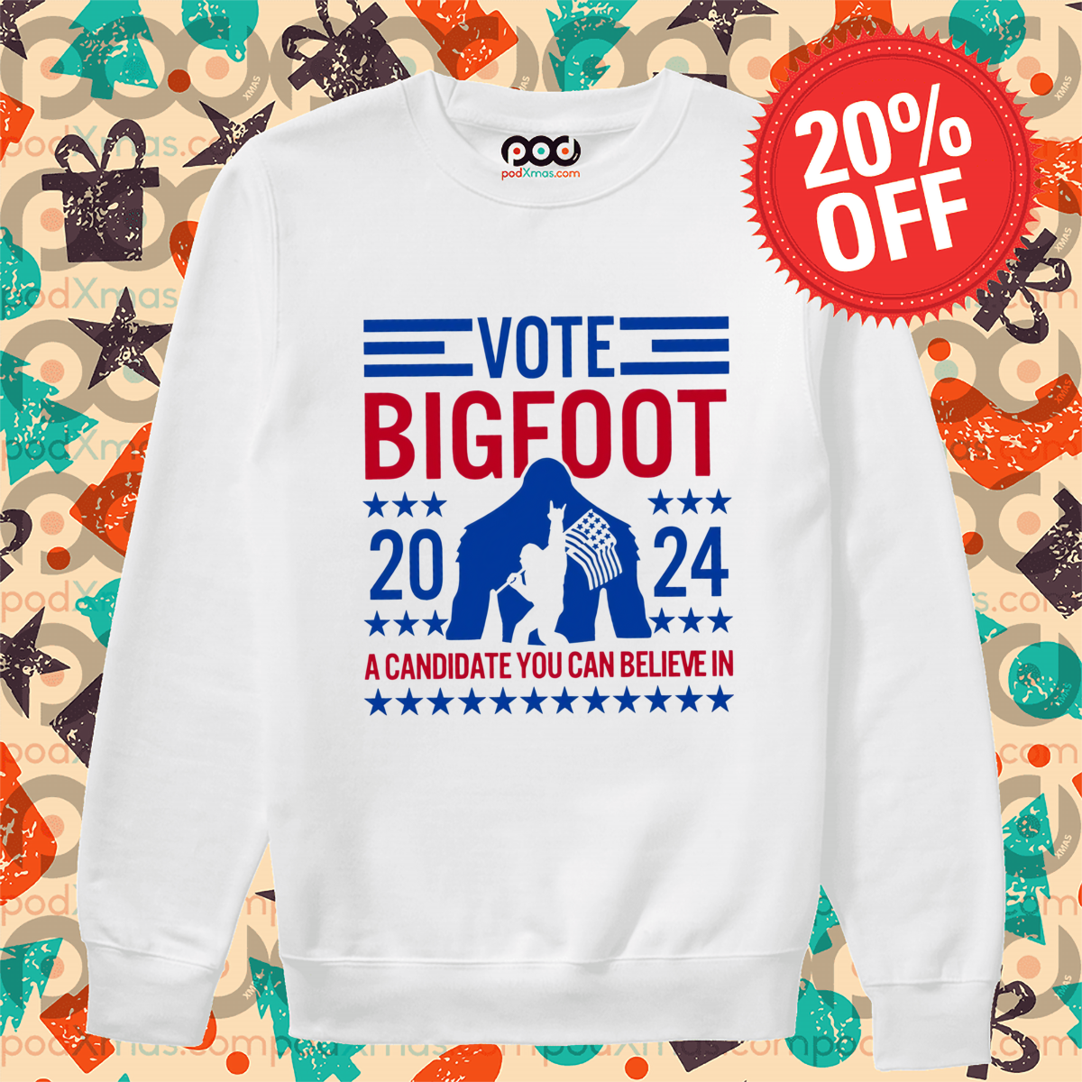 Vote Bigfoot 2024 A Candidate You Can Believe In 2024 Shirt