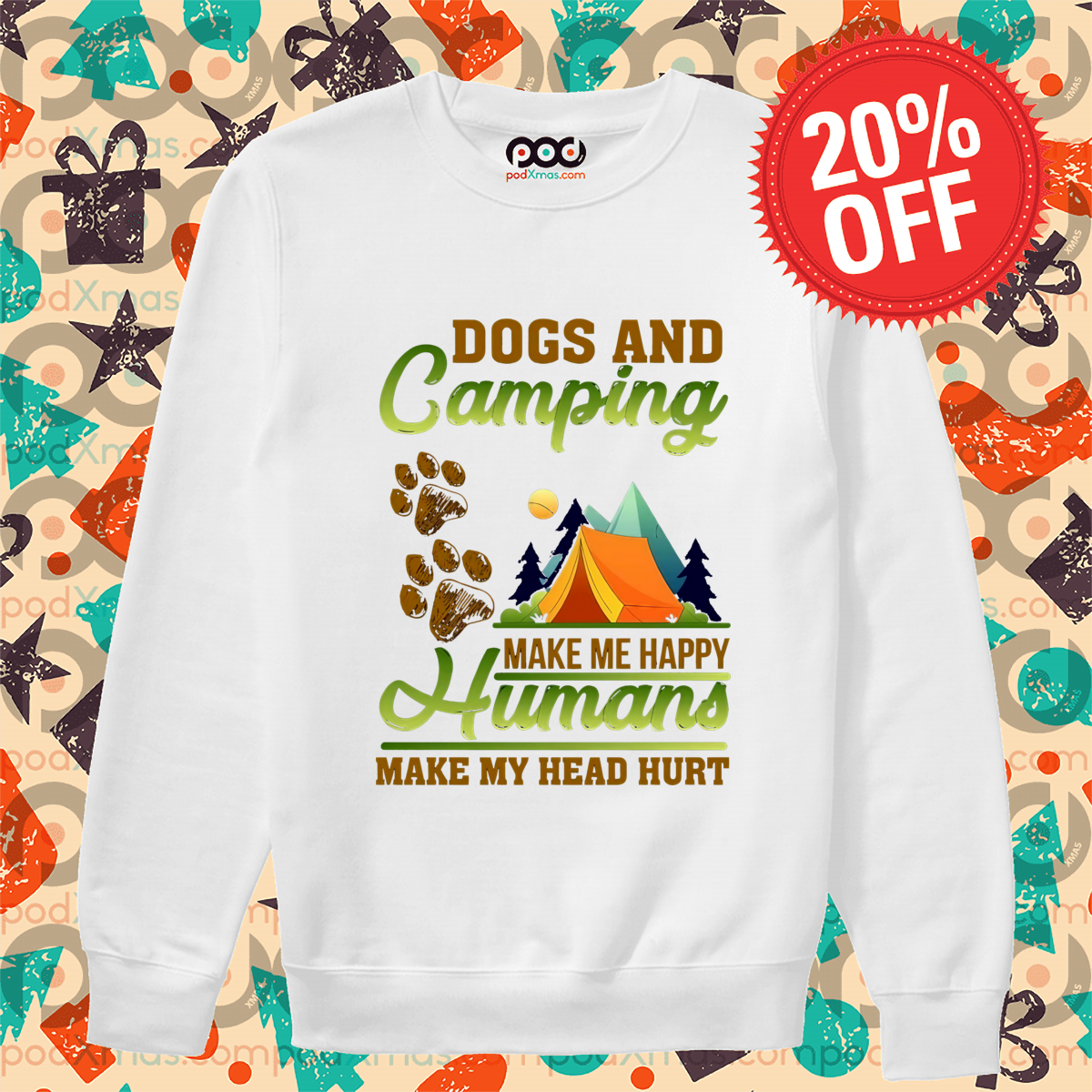Dogs And Camping Make Me Happy Humans Make My Head Hurt Shirt