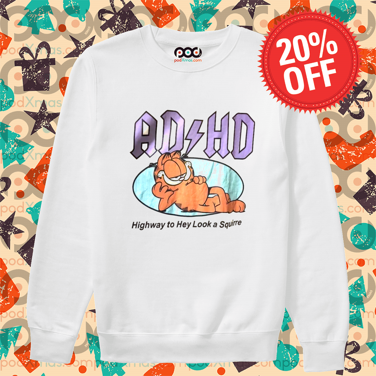 Garfield AD HD Highway To Hey Look A Squirre 2024 Shirt