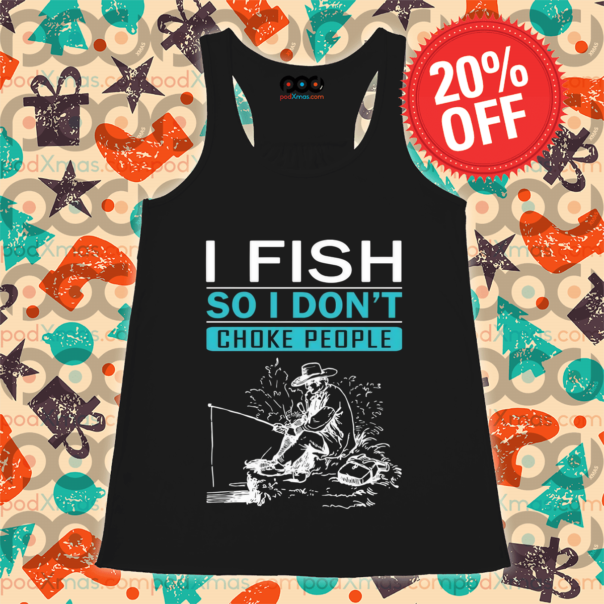I Fish So I Don't Choke People Shirt