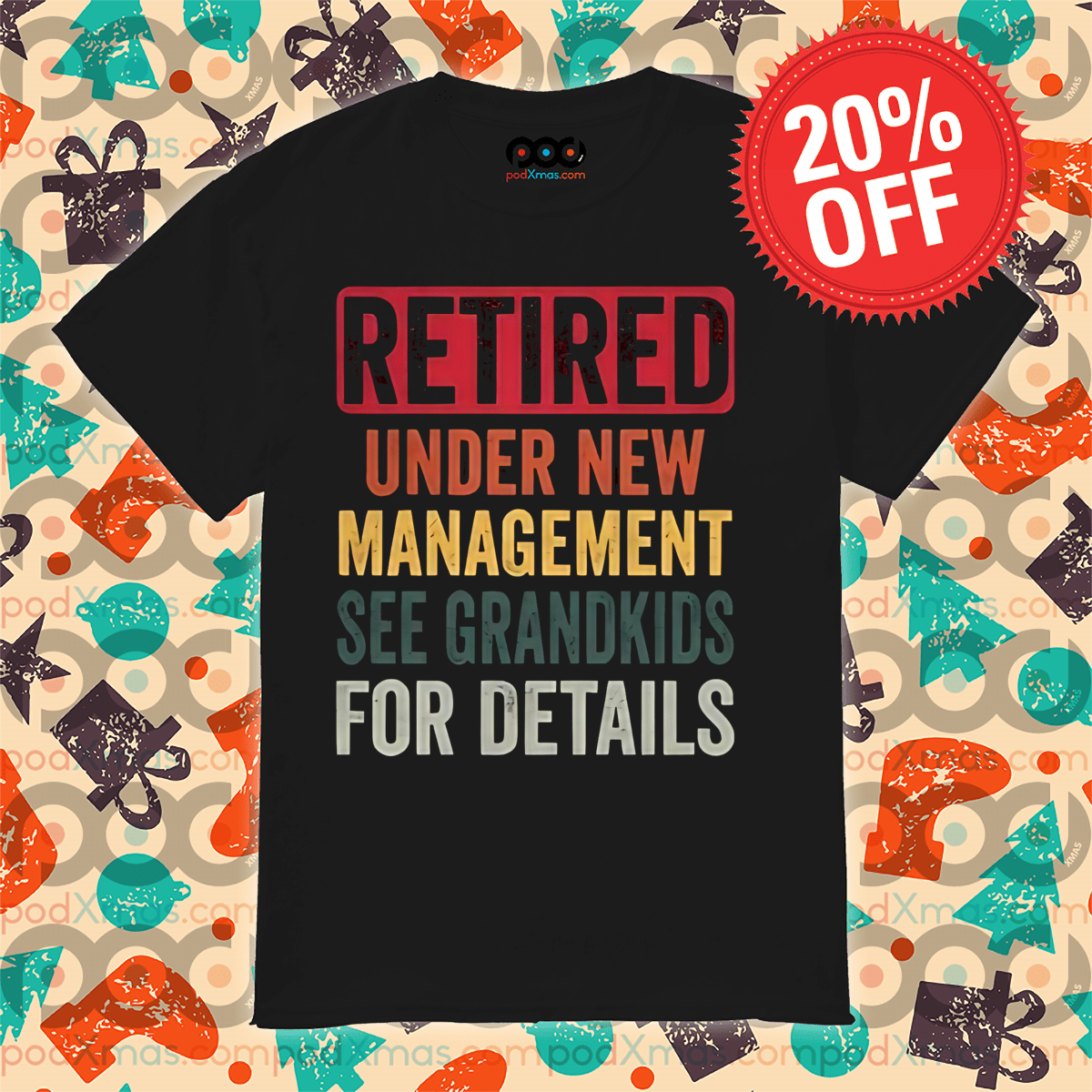 Retired Under New Management See Grandkids For Details Vintage Shirt