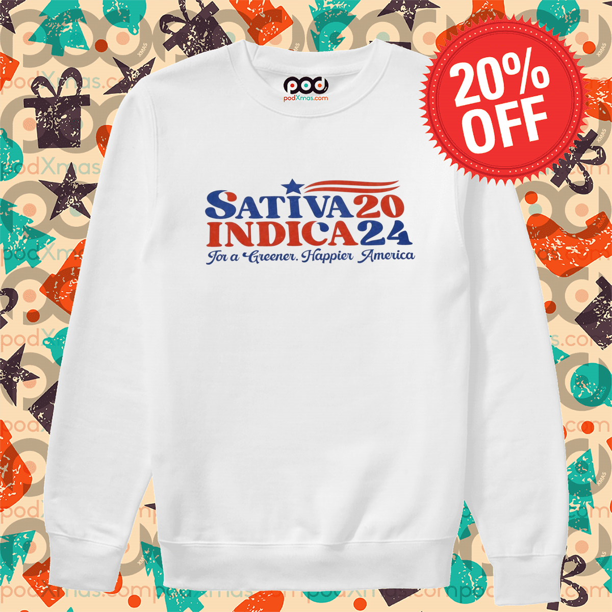 Sativa 20 Indica 24 For A Greener Happier America Shirt