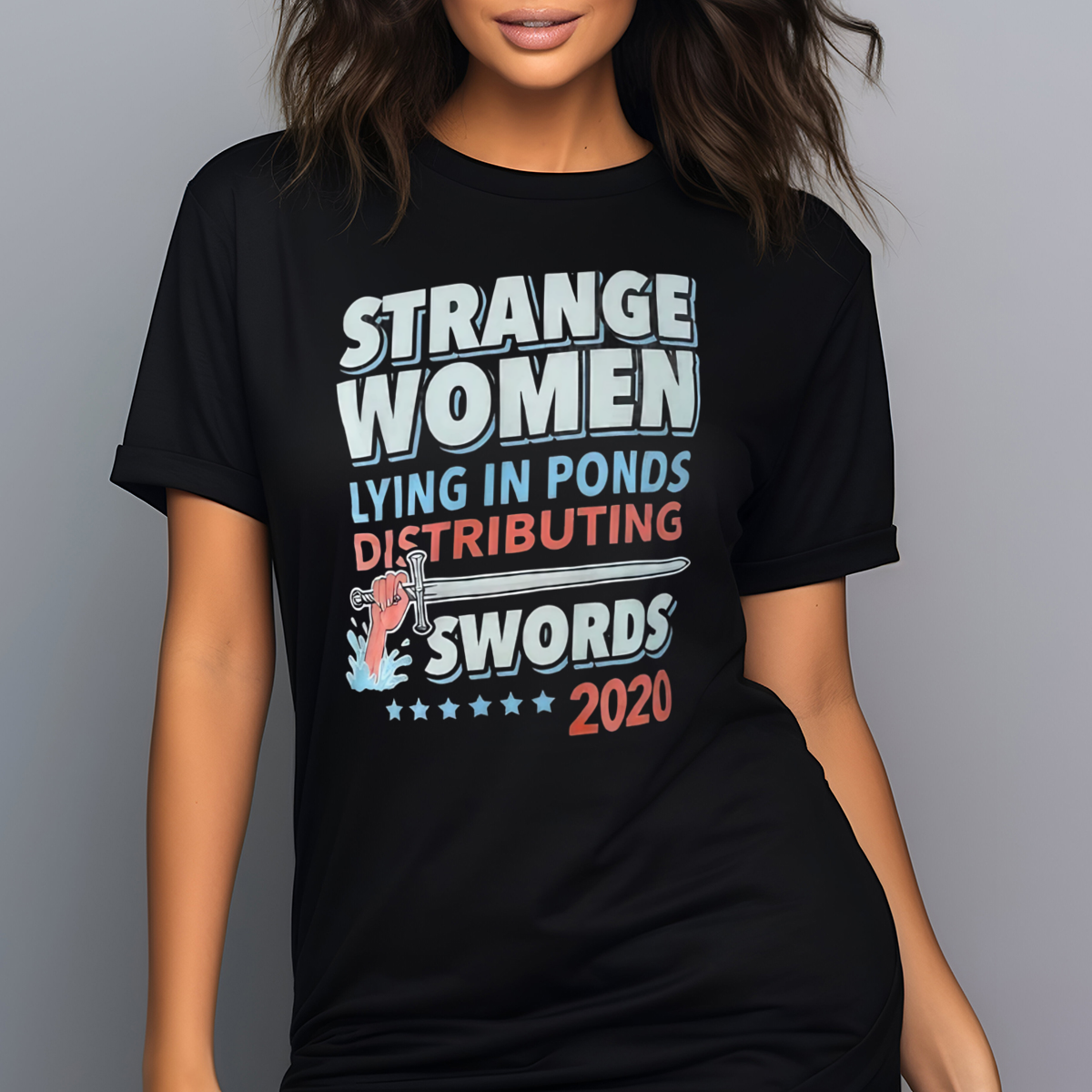 Strange Women Lying In Ponds Distributing Swords Shirt