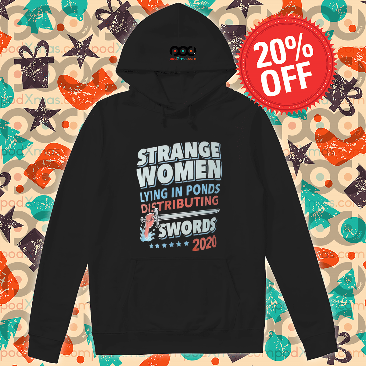 Strange Women Lying In Ponds Distributing Swords Shirt