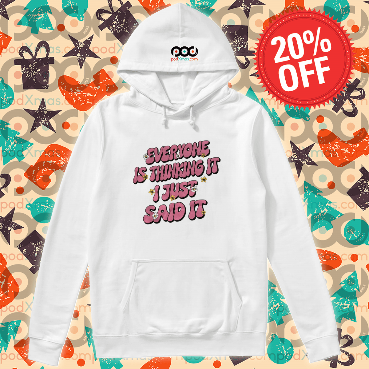 Floral Everyone Is Thinking It I Just Said It 2024 Shirt