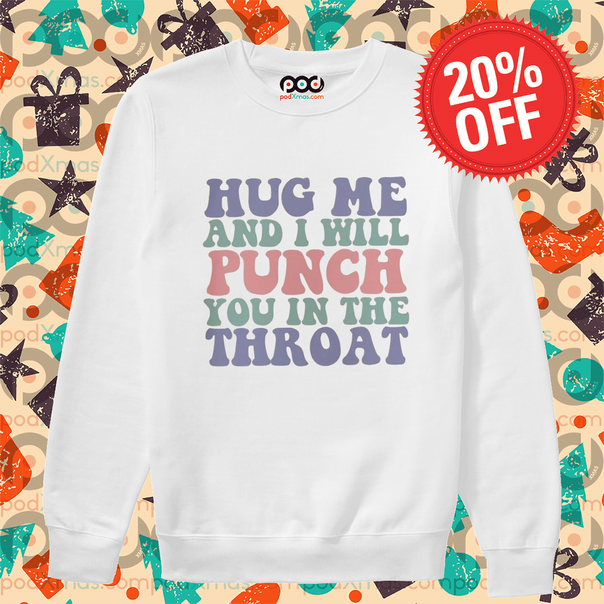 Hug Me And I Will Punch You In The Throat Retro Shirt
