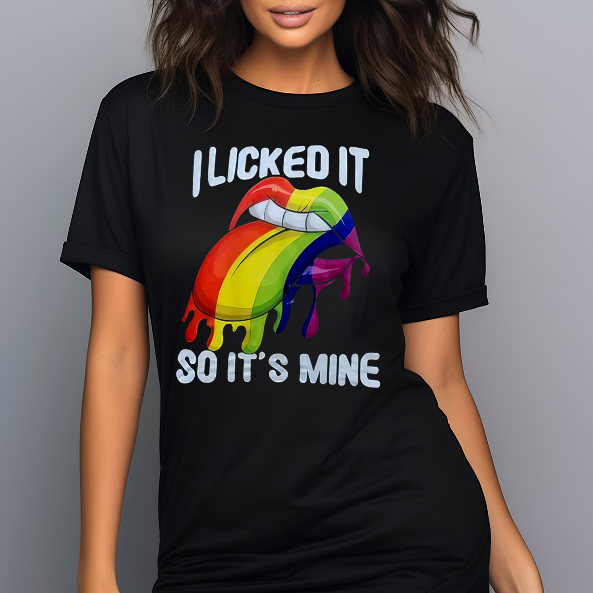 LGBTQ Lip I Licked It So It's Mine Shirt