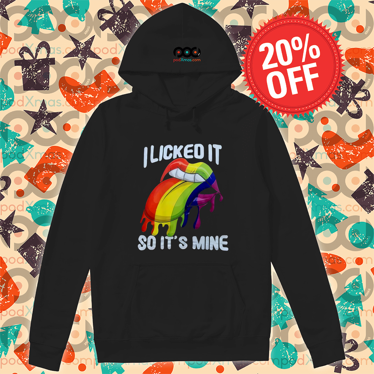 LGBTQ Lip I Licked It So It's Mine Shirt