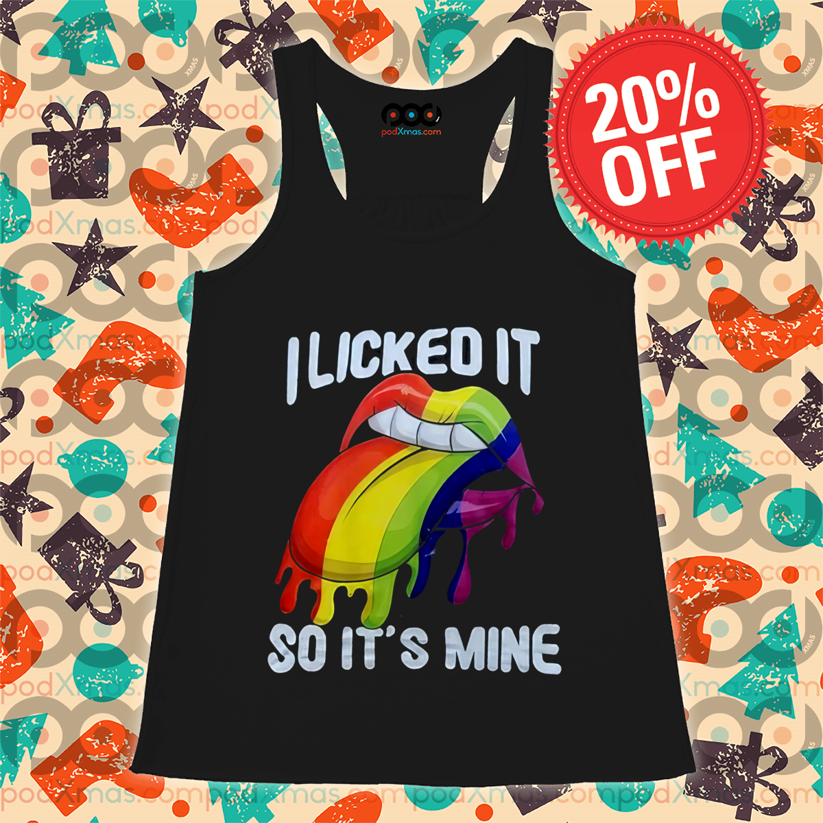LGBTQ Lip I Licked It So It's Mine Shirt