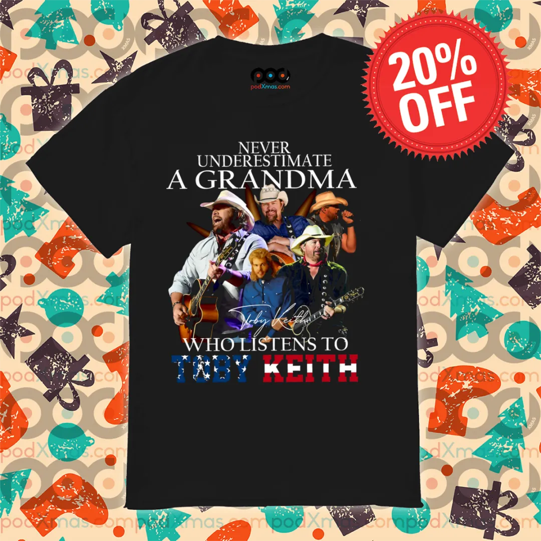 Never Underestimate A Grandma Who Listens To Toby Keith Signature Retro Shirt