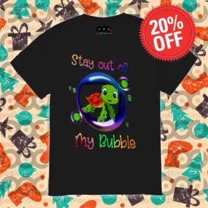 Turtle Virus Stay Out Of My Bubble Shirt