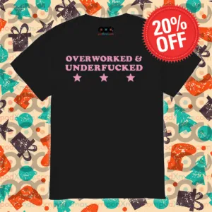 Over Worked And Underfucked 2024 Shirt