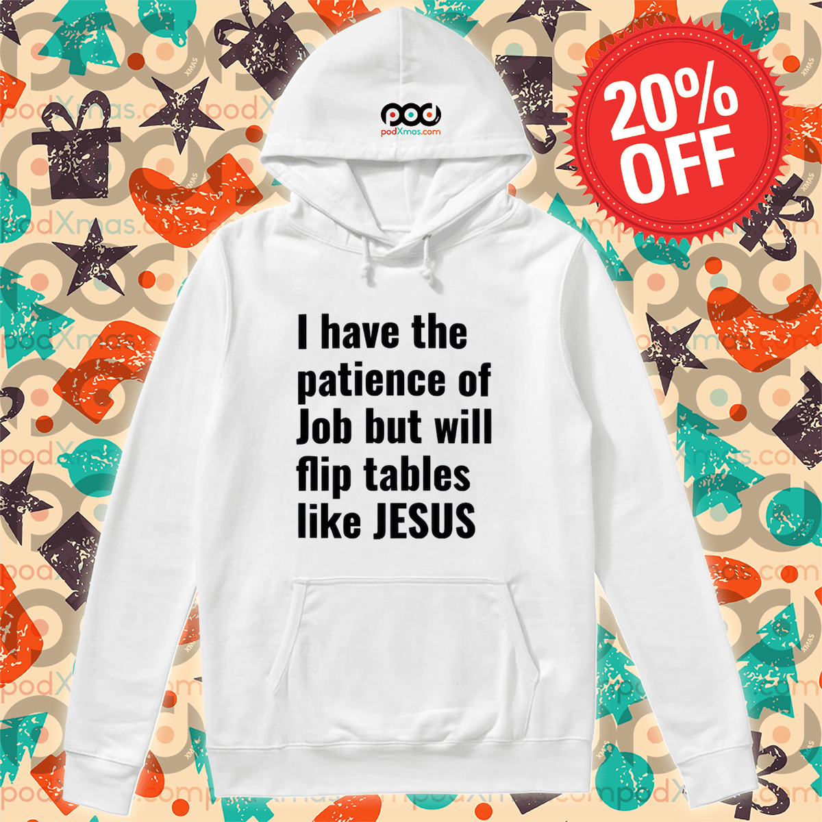 I Have The Patience Of Job But Will Flip Tables Like Jesus Shirt