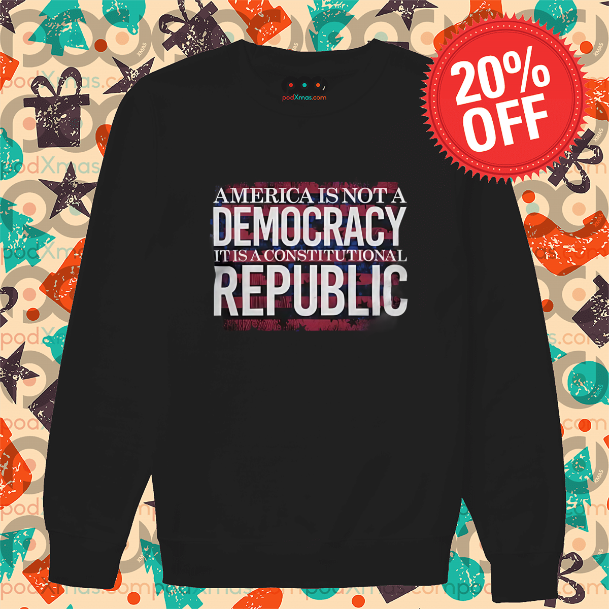 America Is Not A Democracy It Is A Constitutional Republic Shirt