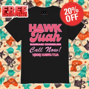 Hawk Tuah Marriage Counseling Call Now Shirt