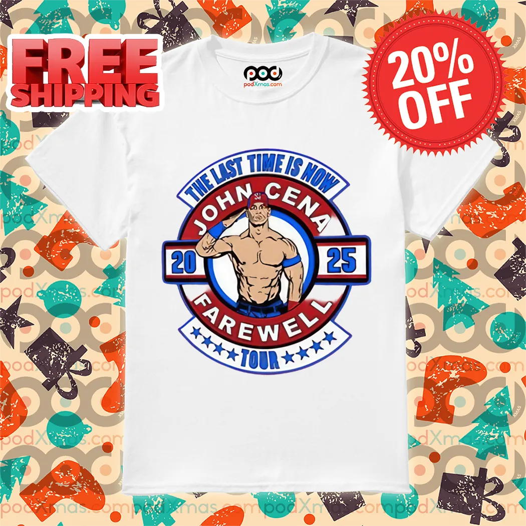 The Last Time Is Now John Cena Farewell Tour 2025 Shirt