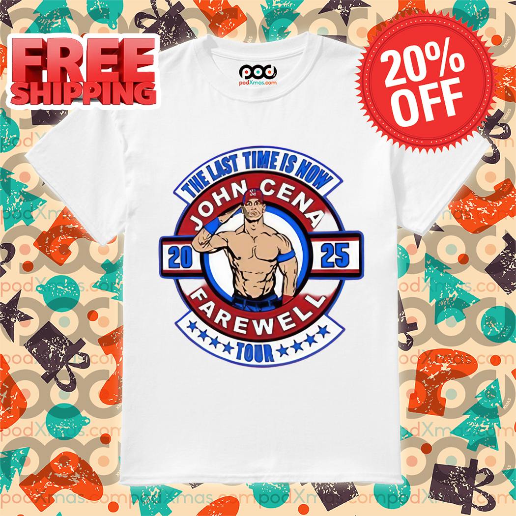 The Last Time Is Now John Cena Farewell Tour 2025 Shirt