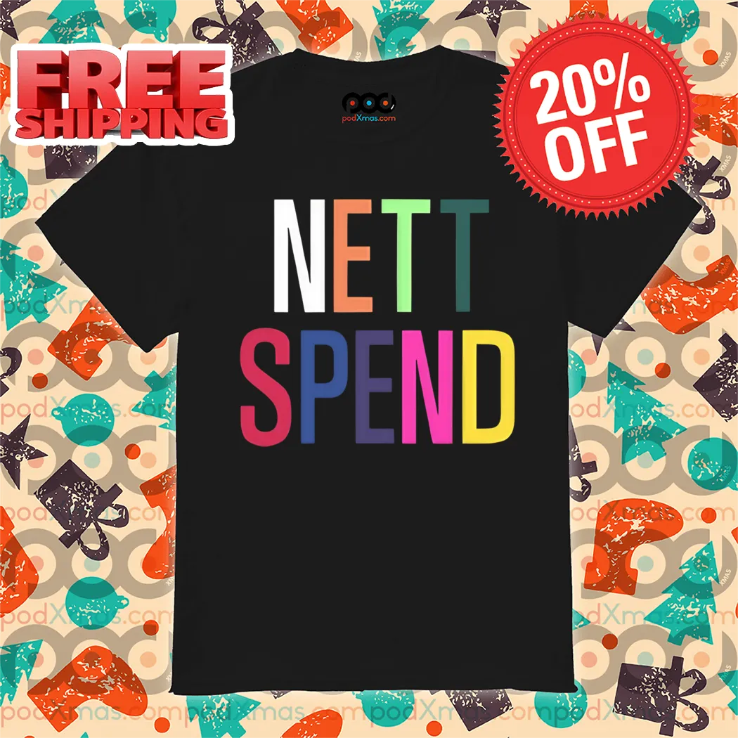 Nett Spend Shirt