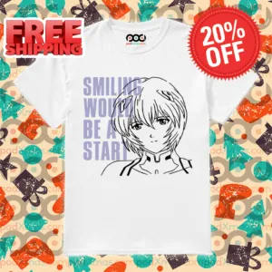 Ayanami Rei Smiling Would Be A Start Shirt