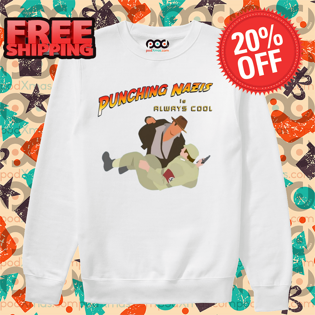 Punching Nazis Is Always Cool 2024 Shirt