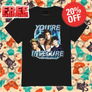 One Direction You're Insecure Shirt