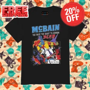The Simpsons Mc Bain You Have The Right To Remain Dead Shirt