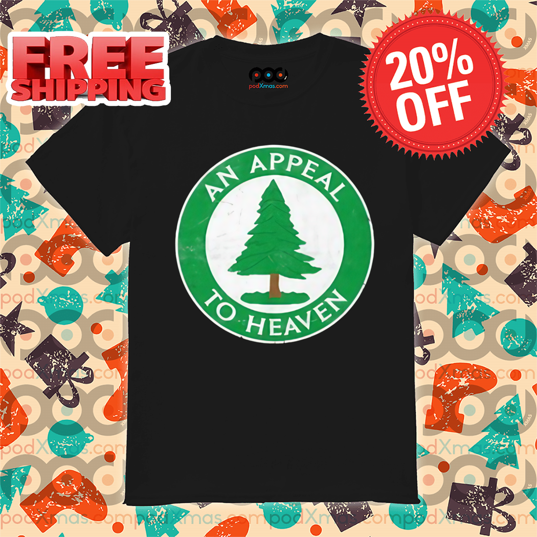 An Appeal To Heaven Vintage Shirt