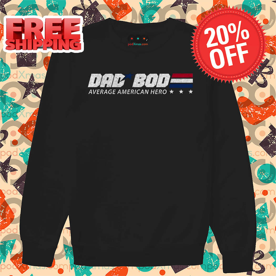 Dad Bob Average American Hero Vintage Shirt