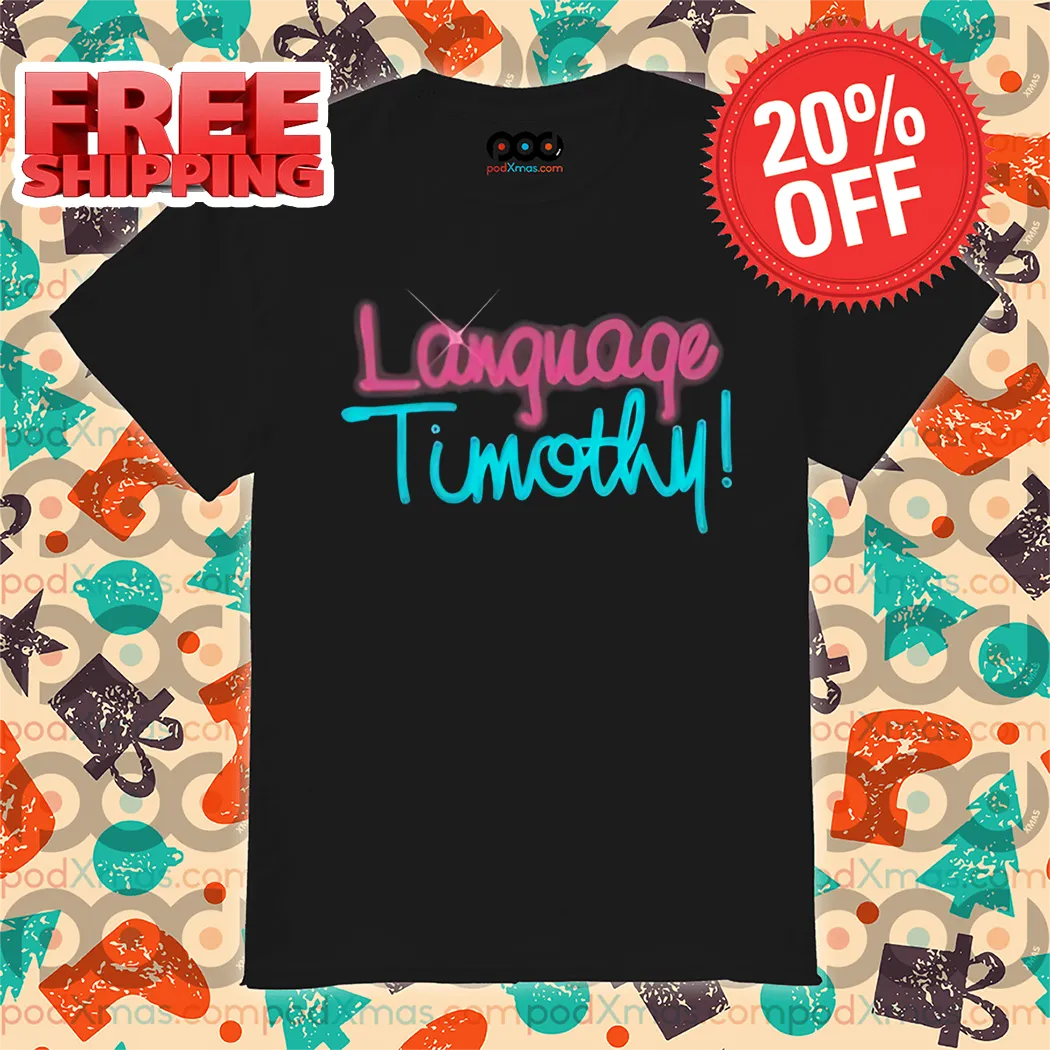 Language Timothy Shirt