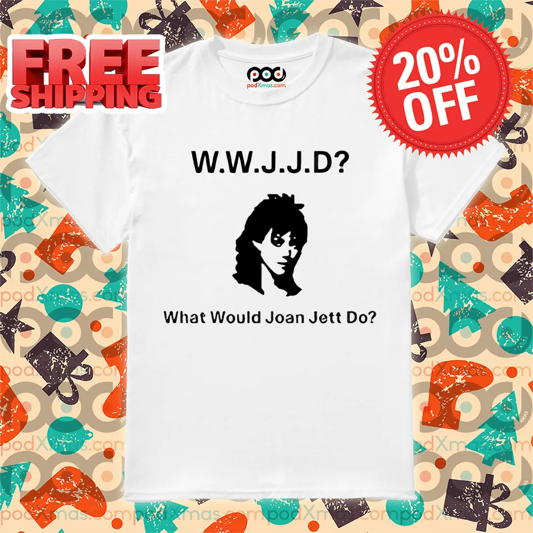 WWJJD What Would Joan Jett Do Shirt