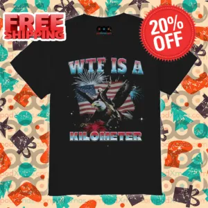 Eagle Washington WTF Is A Kilometer 2024 Shirt