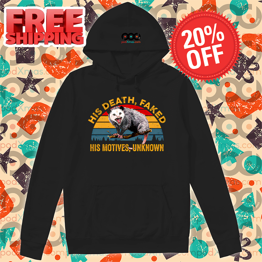 Opossum His Death Faked His Motives Unknown Retro Vintage Shirt