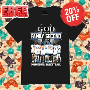 God First Family Second Then Minnesota Timberwolves Basketball 2024 Shirt