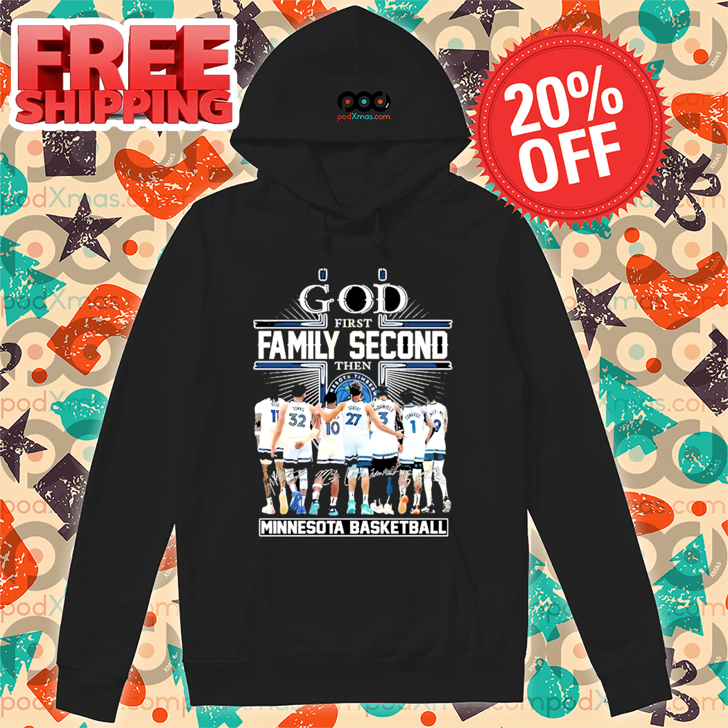 God First Family Second Then Minnesota Timberwolves Basketball 2024 Shirt