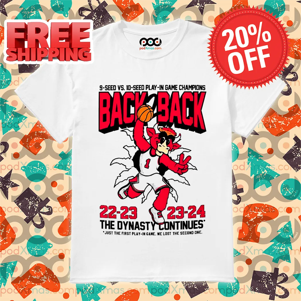 Benny the Bull Back 2 Back 22-23 23-24 The Dynasty Continues Shirt