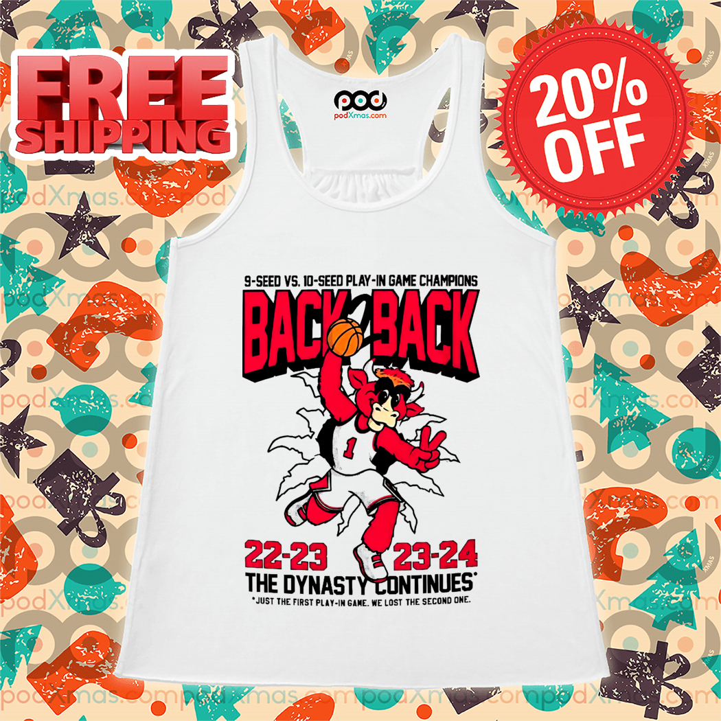 Benny the Bull Back 2 Back 22-23 23-24 The Dynasty Continues Shirt