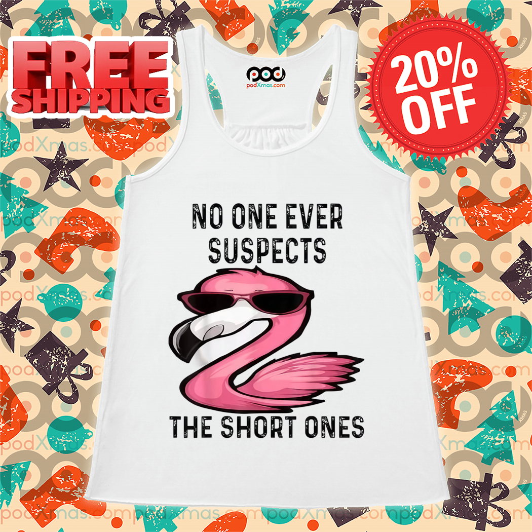 Flamingo No One Ever Suspects The Short Ones Vintage Shirt