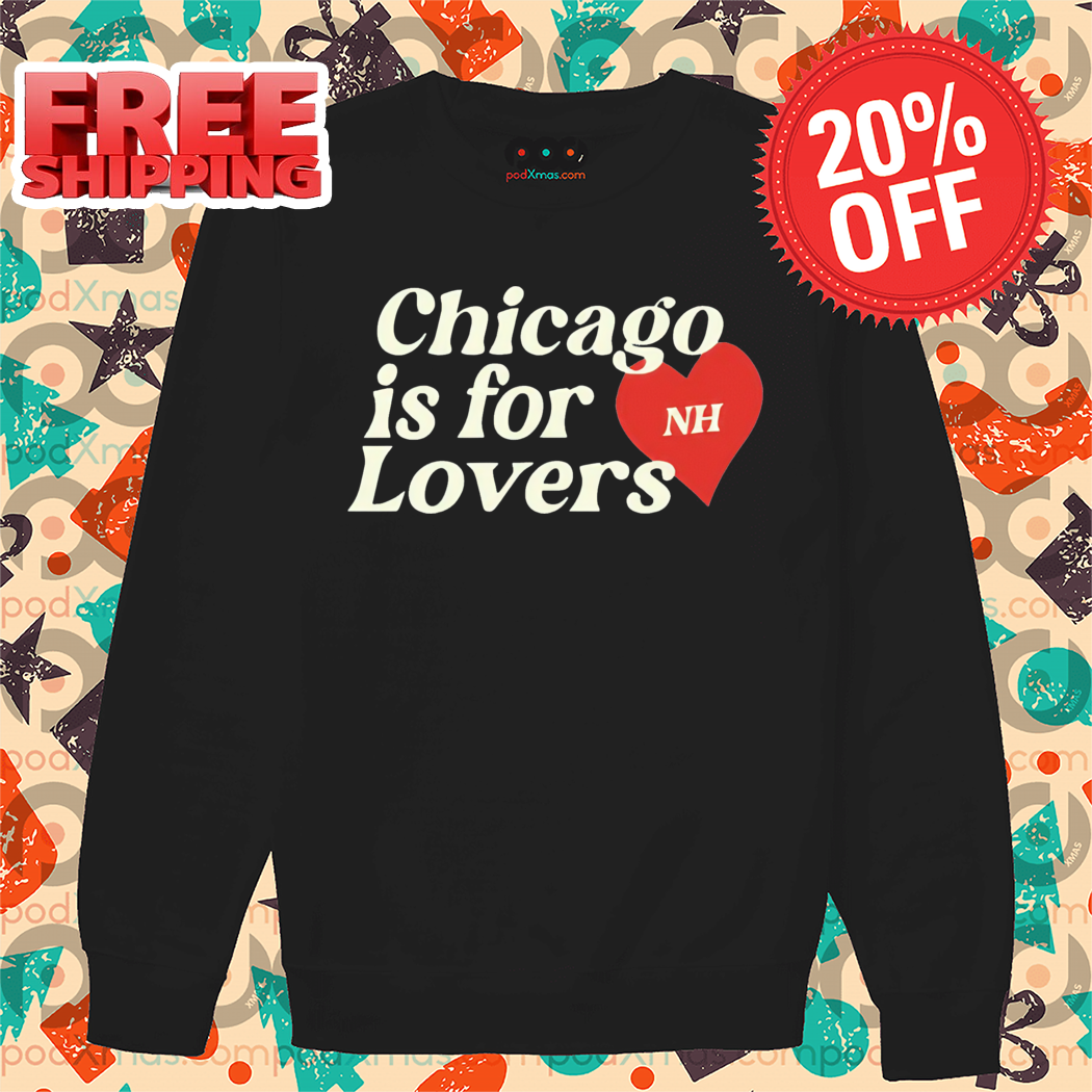 NH Heart Chicago Is For Lovers Shirt