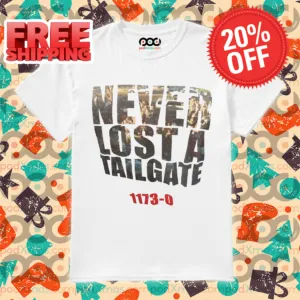 Never Lost A Tailgate 1173 0 Shirt