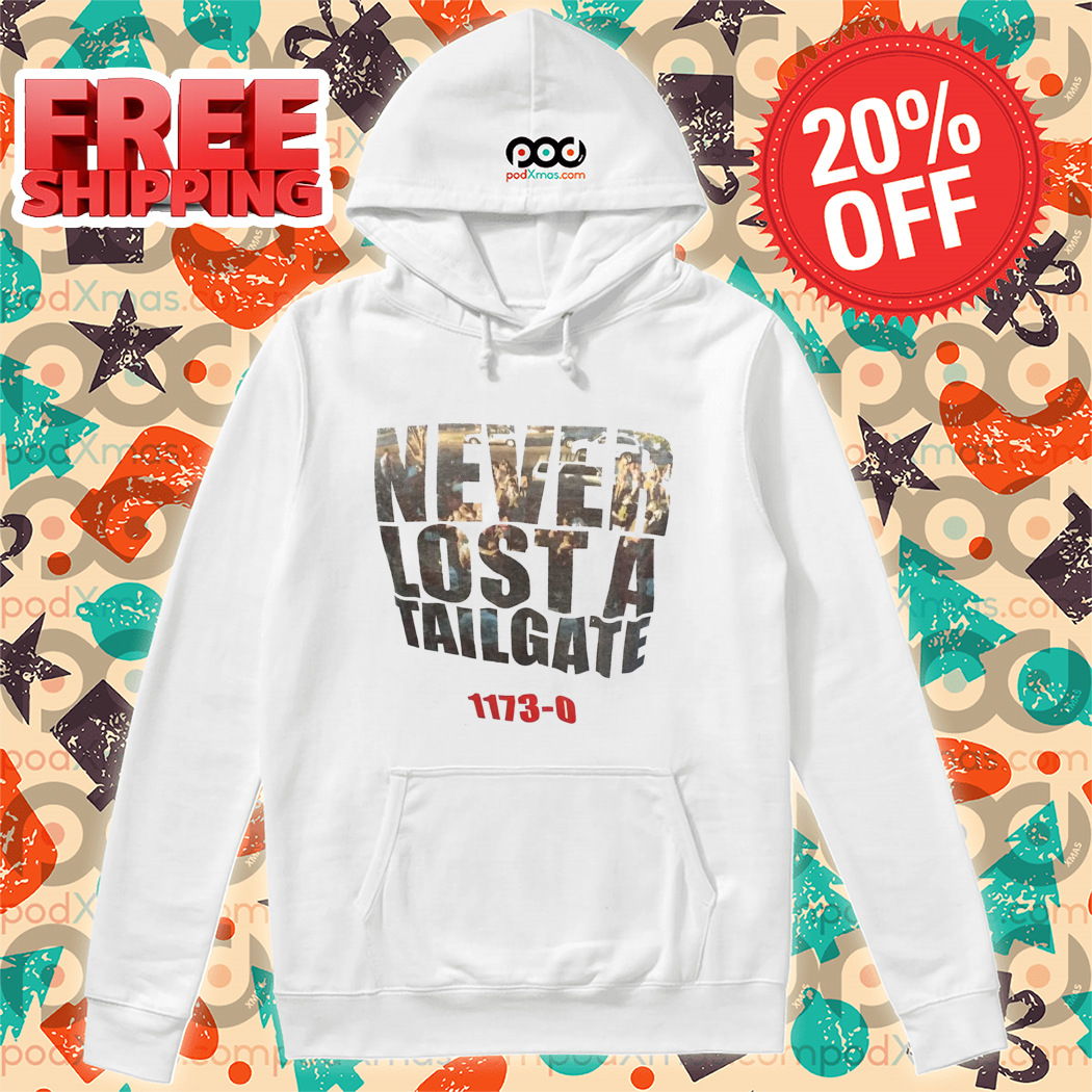Never Lost A Tailgate 1173 0 Shirt