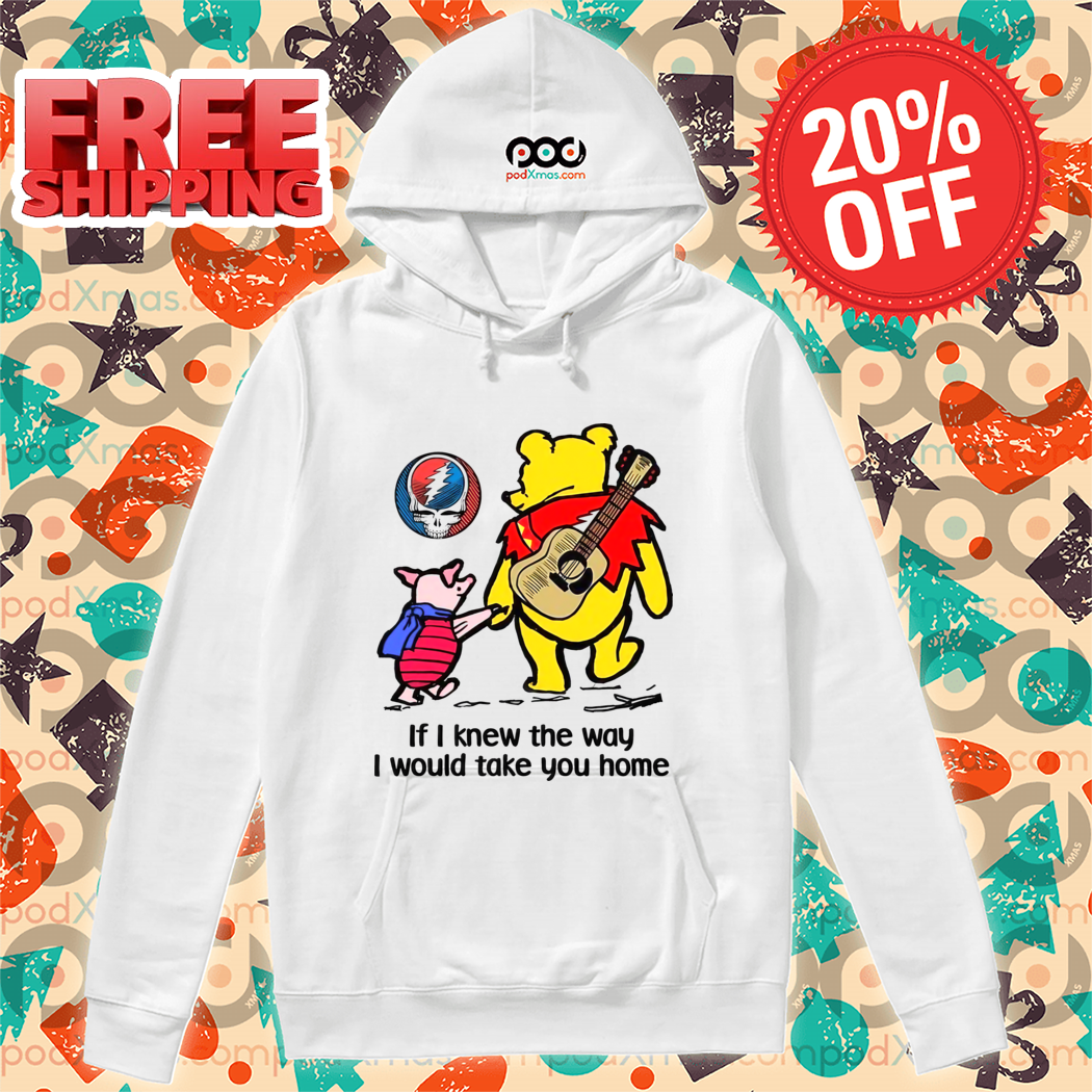 Grateful Dead If I Knew The Way I Would Take You Home Hoodie
